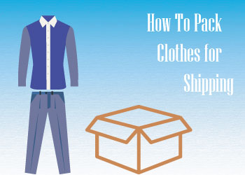  How To Pack Clothes for Shipping